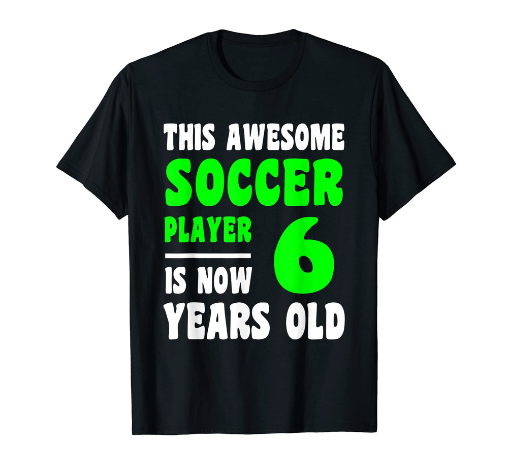 6 Year Old Happy 6Th Birthday T-Shirt - Casual Everyday Wear Men Women