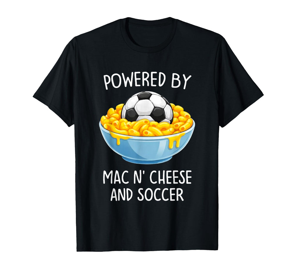 Powered Mac And Cheese And Soccer Funny T-Shirt - Graphic Print for Adults
