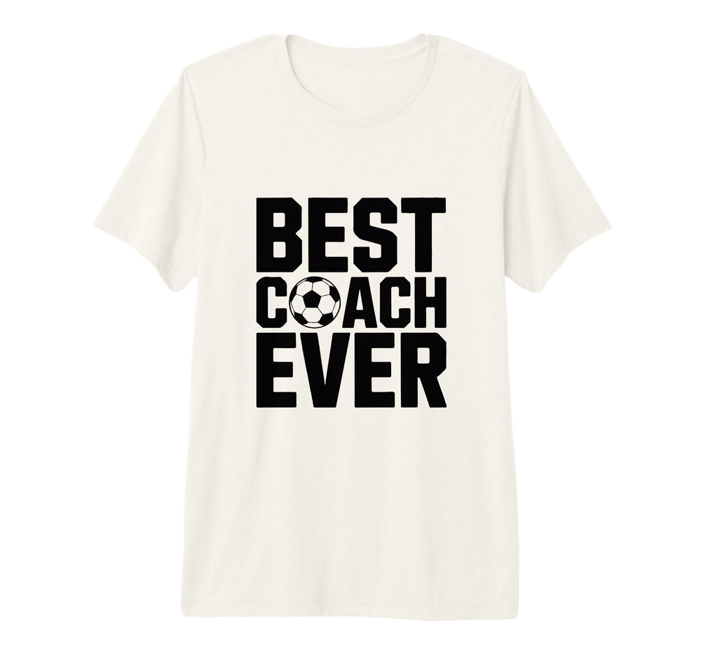 Best Soccer Coach Ever Gift Funny T-Shirt - Custom Art Print Men Women