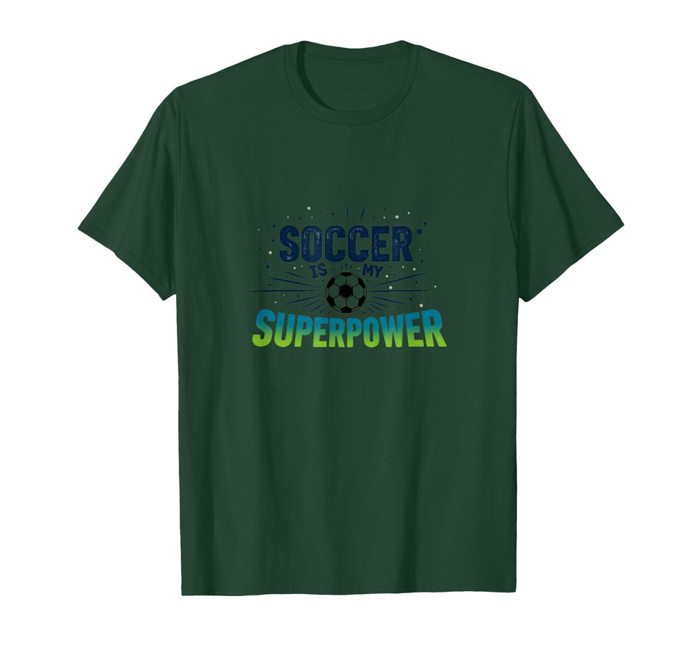 Soccer Is My Superpower Athletic T-Shirt - Novelty Apparel Men Women