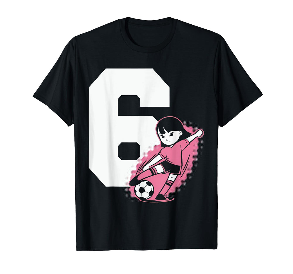 6 Soccer Birthday Gift Soccer Fan T-Shirt - Fun Novelty Design for Adults