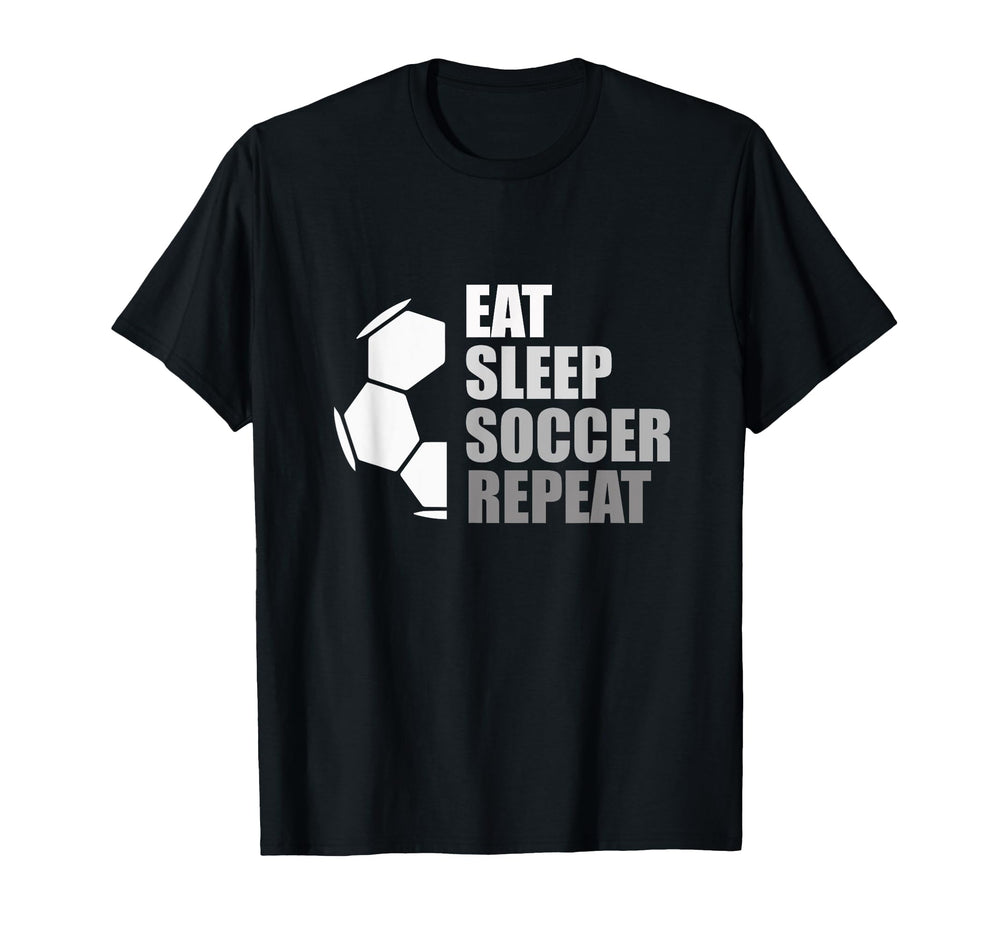 Eat Sleep Soccer Repeat Funny Soccer T-Shirt - Aesthetic Graphic for Adults