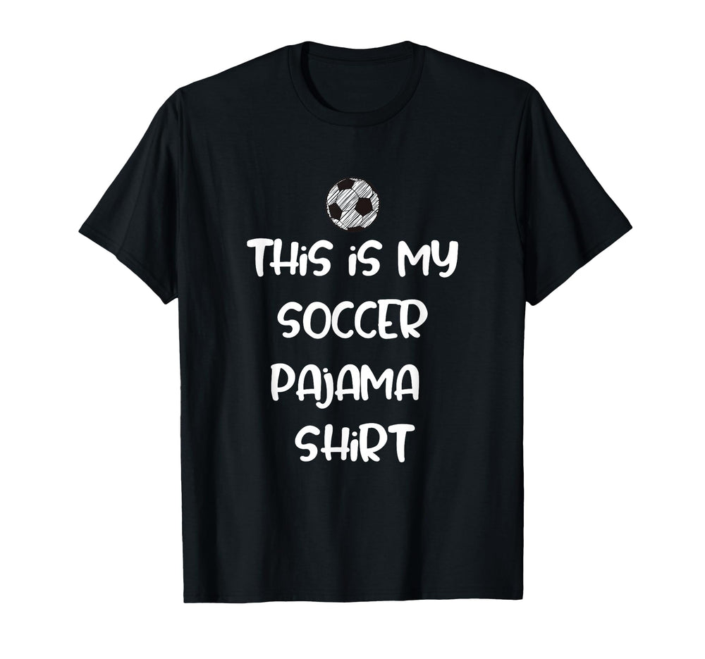This Is My Soccer Pajama Players Teens T-Shirt - Custom Art Print Men Women