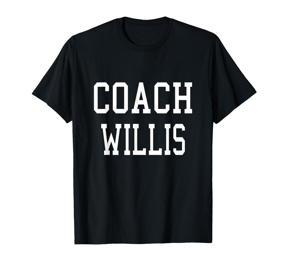 Coach Willis Custom Football Soccer T-Shirt - Casual Everyday Wear Unisex