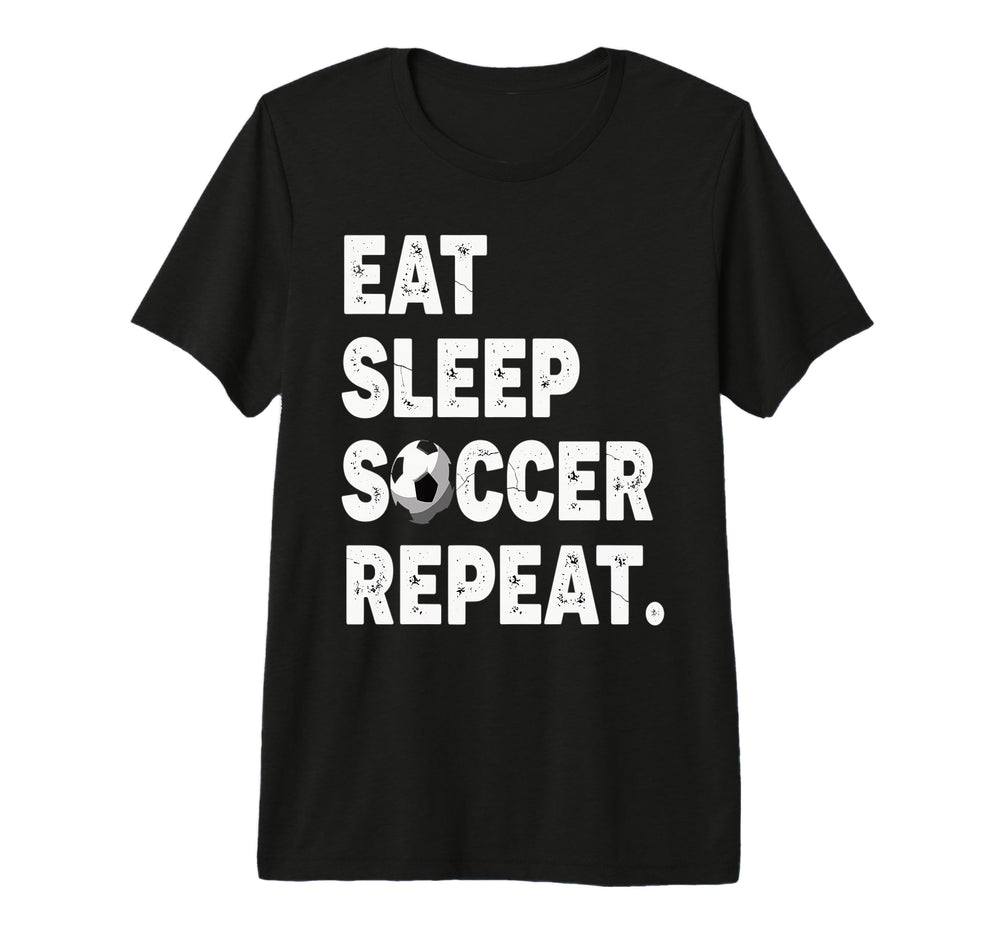 Eat Sleep Soccer Repeat Football T-Shirt - Minimalist Print Unisex
