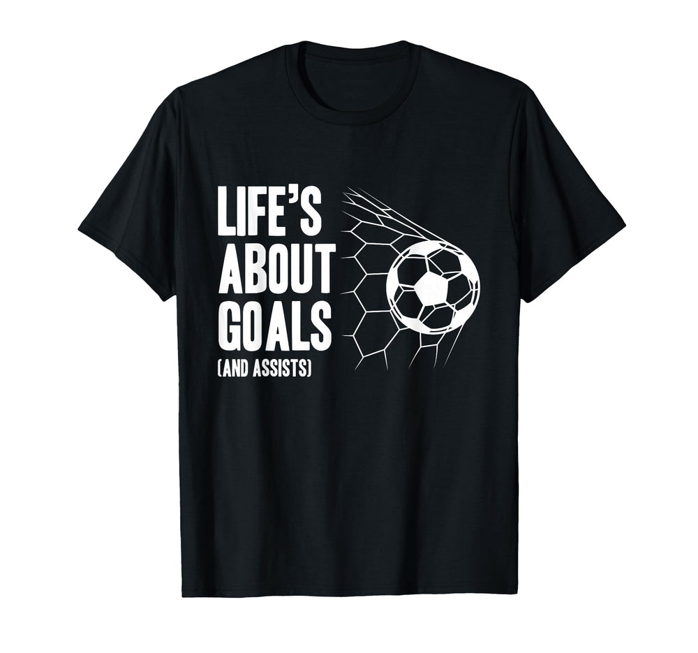 Lifes About Goals Soccer Player Coach T-Shirt - Streetwear Style Unisex