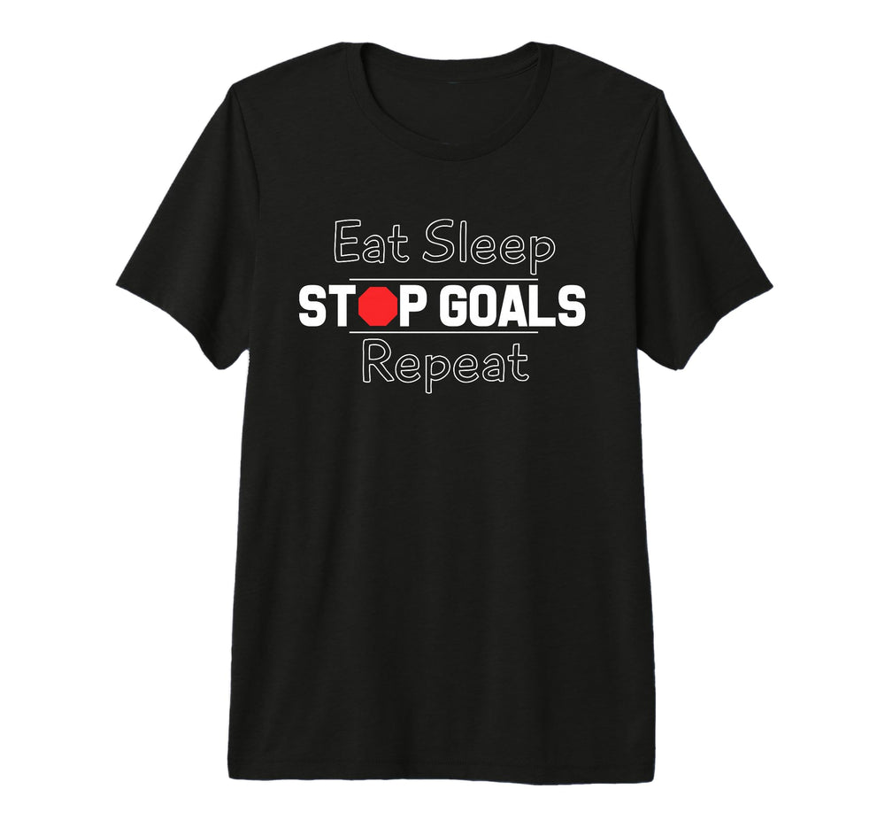 Eat Sleep Stop Goals Repeat T-Shirt - Minimalist Print for Adults