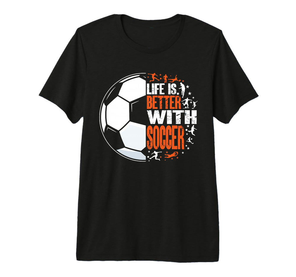 Life Is Better Soccer Funny Tri Blend T-Shirt - Trendy Graphic Unisex
