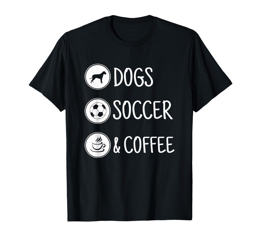 Soccer Lover Dogs Soccer Coffee T-Shirt - Fun Novelty Design Men Women