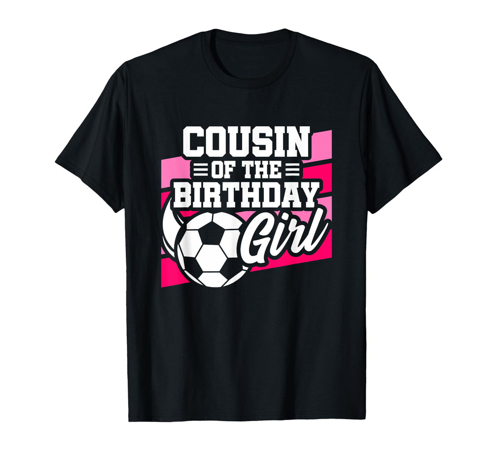 Soccer Birthday Birthday Cousin Soccer T-Shirt - Graphic Print Unisex