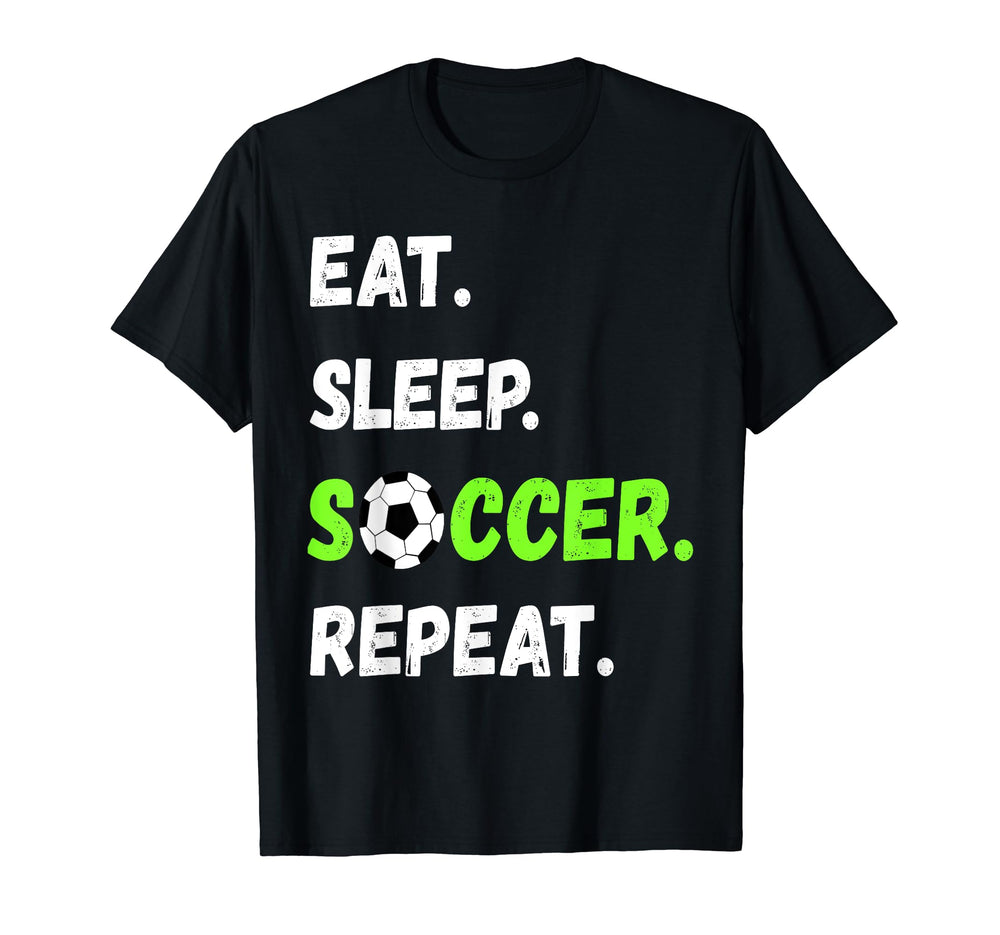 Eat Sleep Soccer Repeat Fan Article T-Shirt - Custom Art Print for Adults