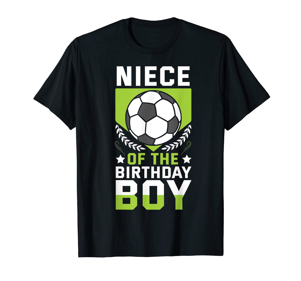 Niece Birthday Soccer Player Bday Team T-Shirt - Novelty Apparel Men Women