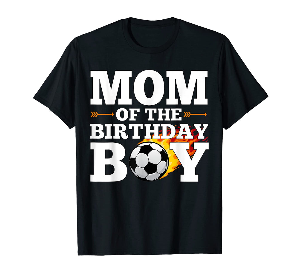 Mom Birthday Soccer Matching Family T-Shirt - Fun Novelty Design Unisex