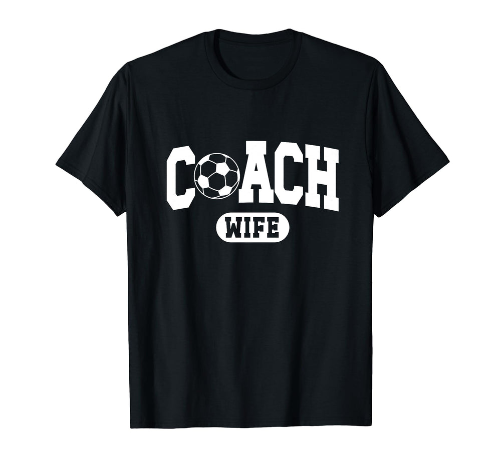 Soccer Coach Wife Proud Wife Soccer Coach T-Shirt - Minimalist Print Unisex