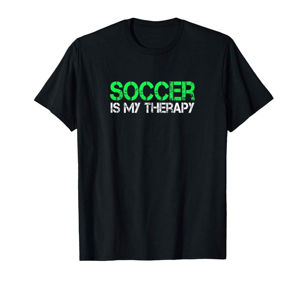 Soccer Is My Therapy Soccer Goalie T-Shirt - Novelty Apparel for Adults