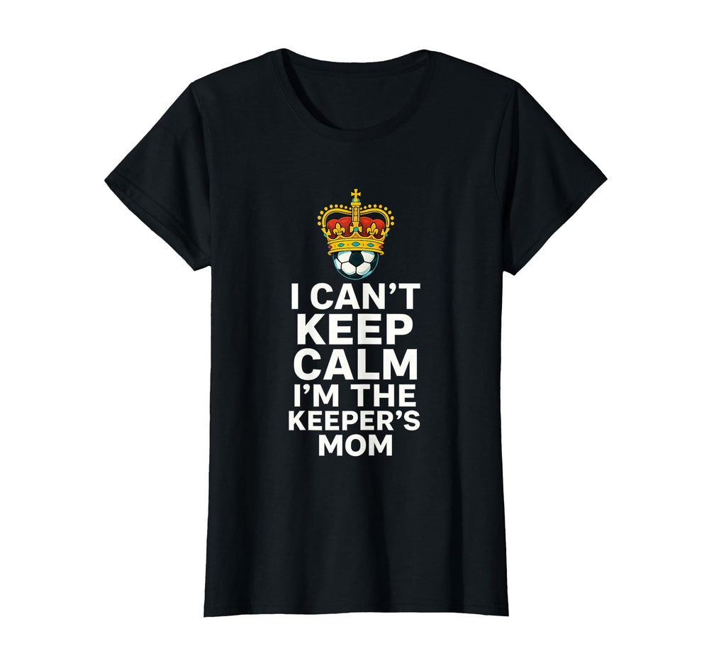 Keeper Mom Soccer Funny I Cant Keep T-Shirt - Aesthetic Graphic Men Women