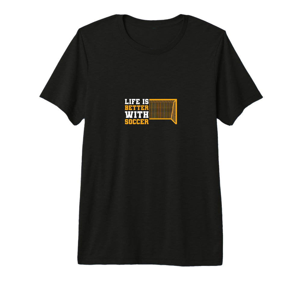 Sport Life Is Better Soccer Tri T-Shirt - Casual Everyday Wear Men Women