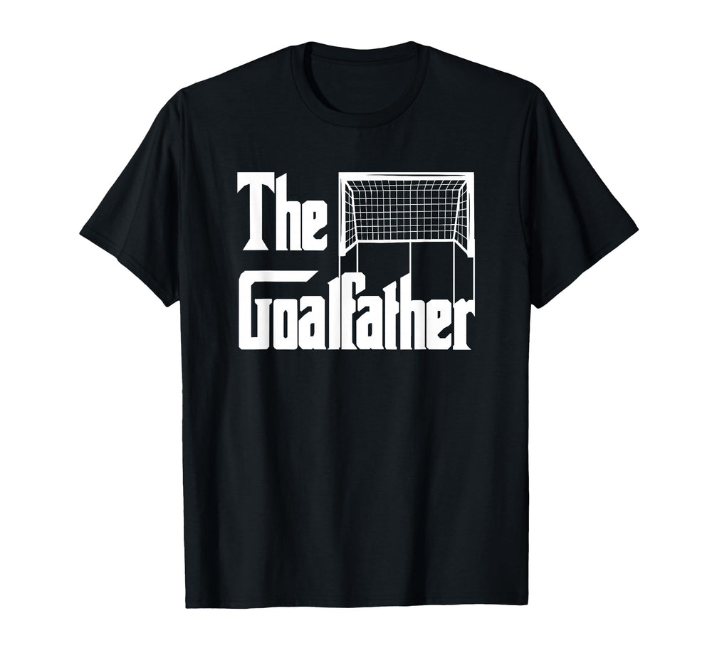 Goalfather Dad Soccer Goalkeeper T-Shirt - Casual Everyday Wear Men Women