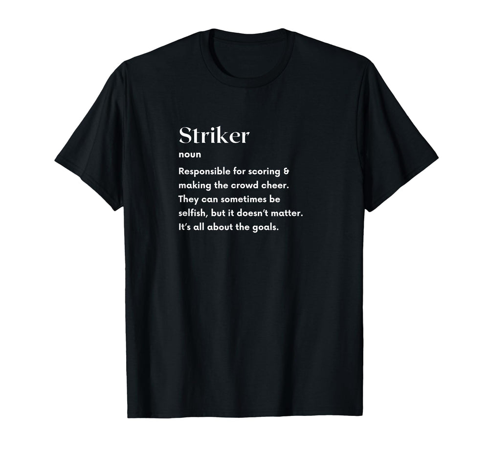 Soccer Striker Definition Futbol T-Shirt - Unique Graphic for Adults