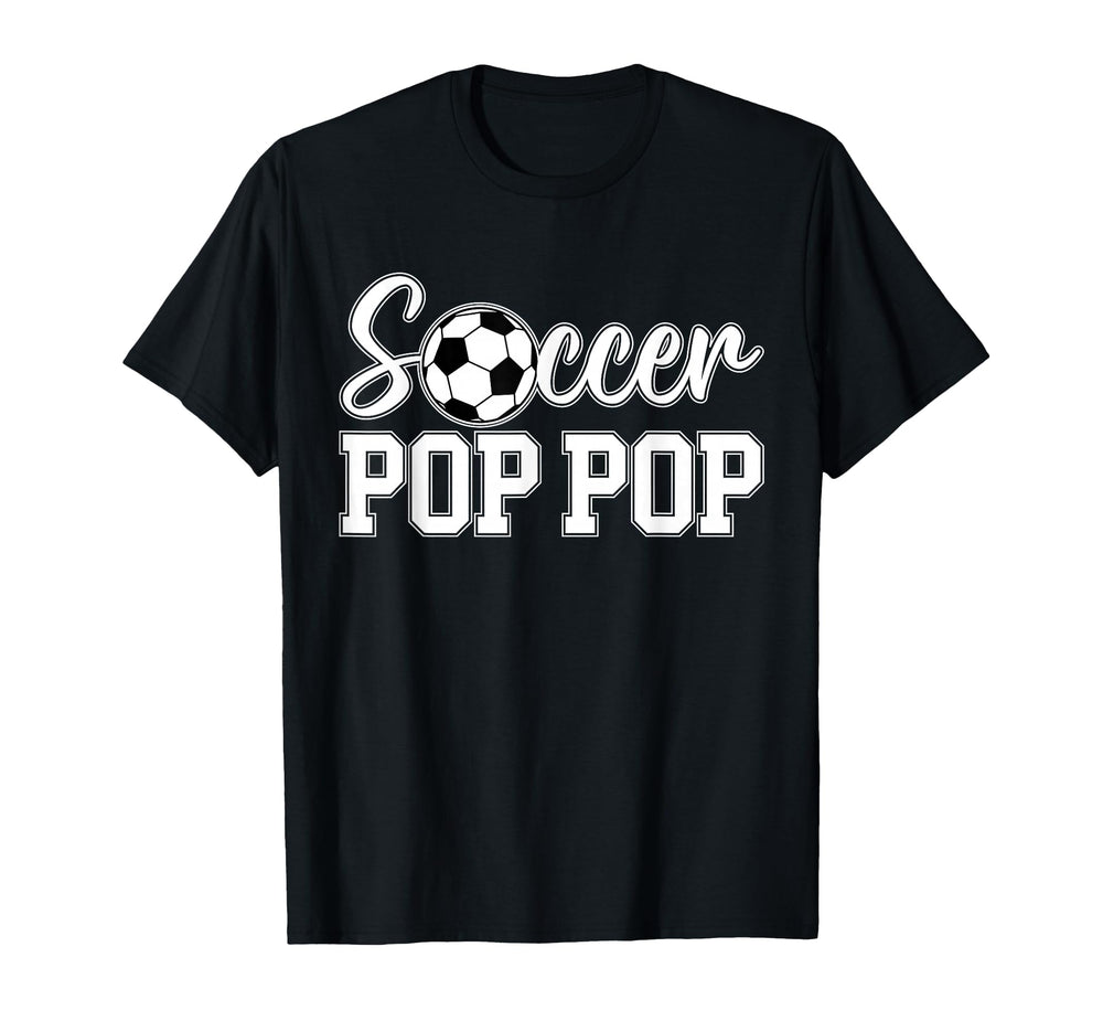 Soccer Pop Pop Soccer Player Pop Pop T-Shirt - Aesthetic Graphic for Adults