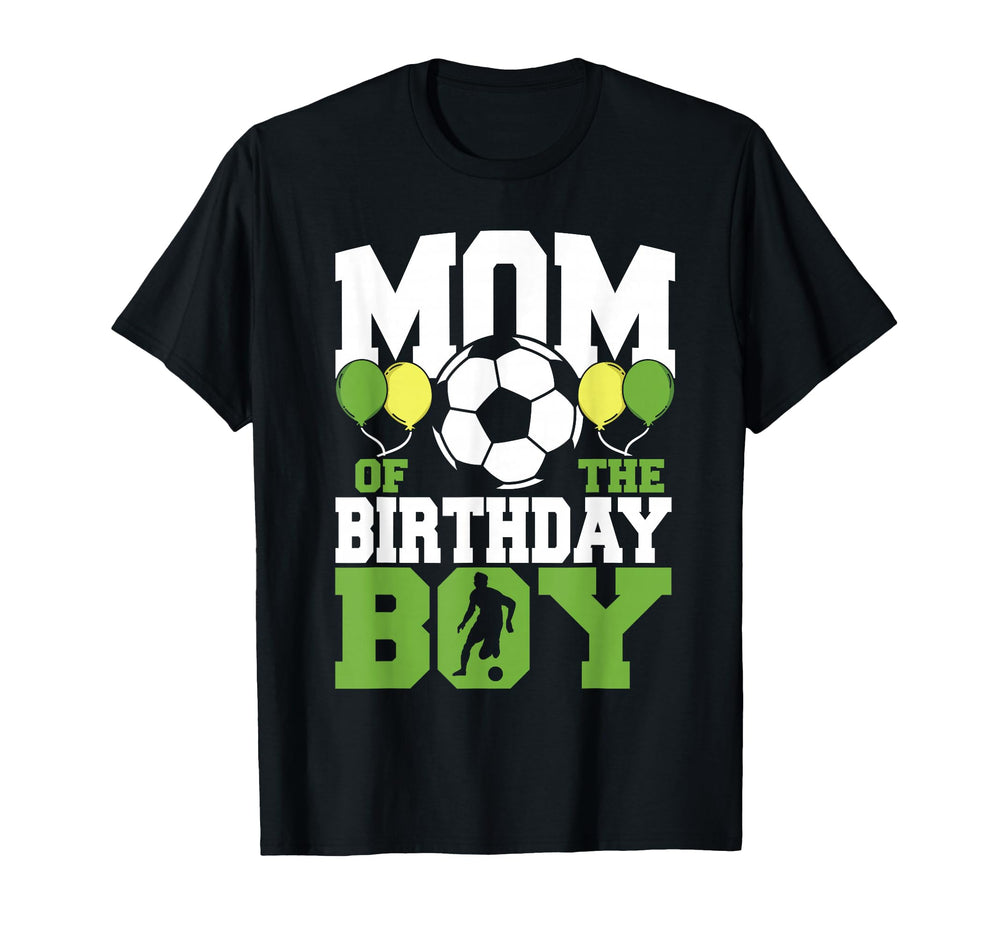 Mom Birthday Family Matching Soccer T-Shirt - Novelty Apparel Men Women