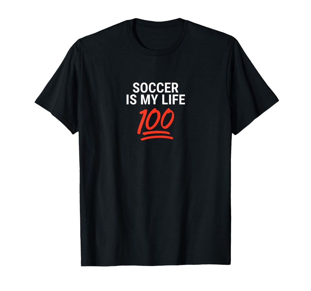 Soccer Is My Life 100 Inspiring T-Shirt - Unique Graphic for Adults