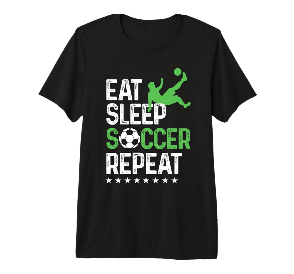 Eat Sleep Soccer Repeat Sport Player Tri T-Shirt - Novelty Apparel Unisex
