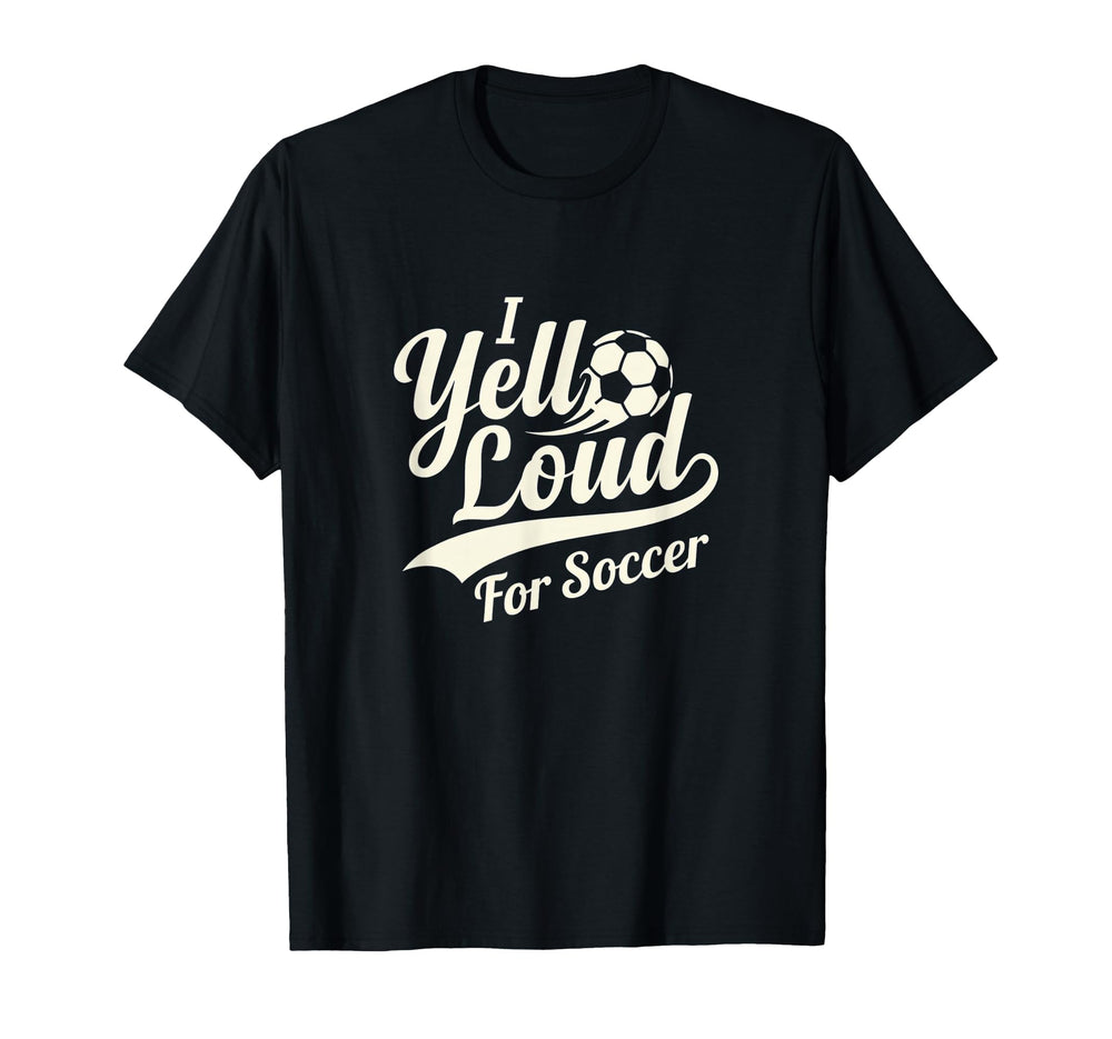 I Yell Loud Soccer Mom Heart Club T-Shirt - Aesthetic Graphic Unisex