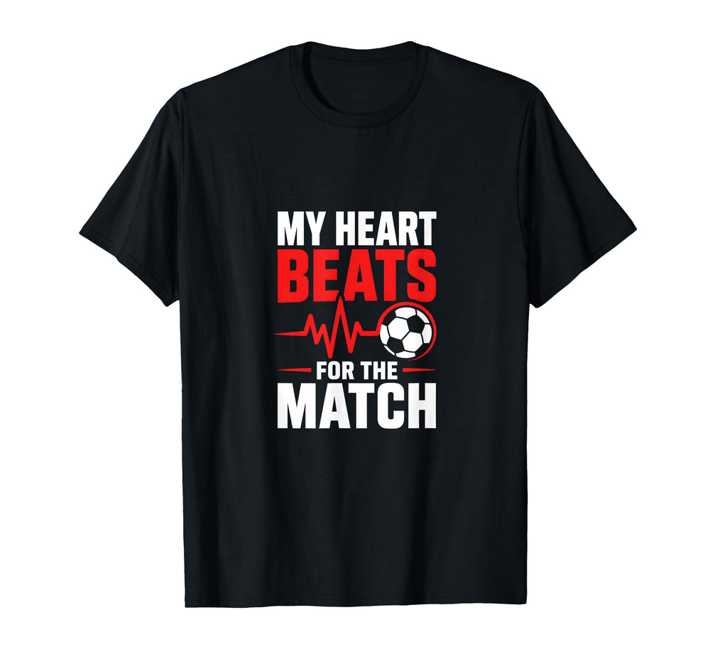 My Heart Beats Match Soccer T-Shirt - Aesthetic Graphic for Adults
