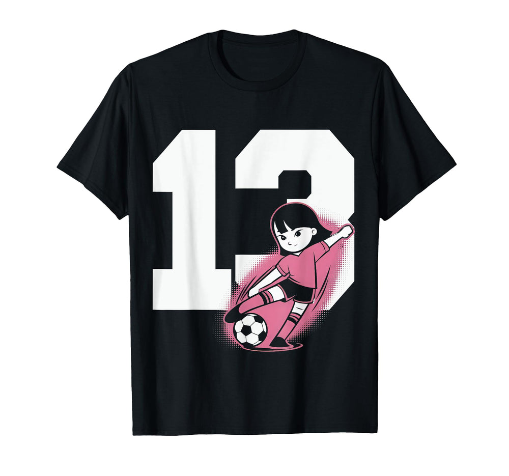 13 Soccer Birthday Gift Soccer Fan T-Shirt - Novelty Apparel for Adults