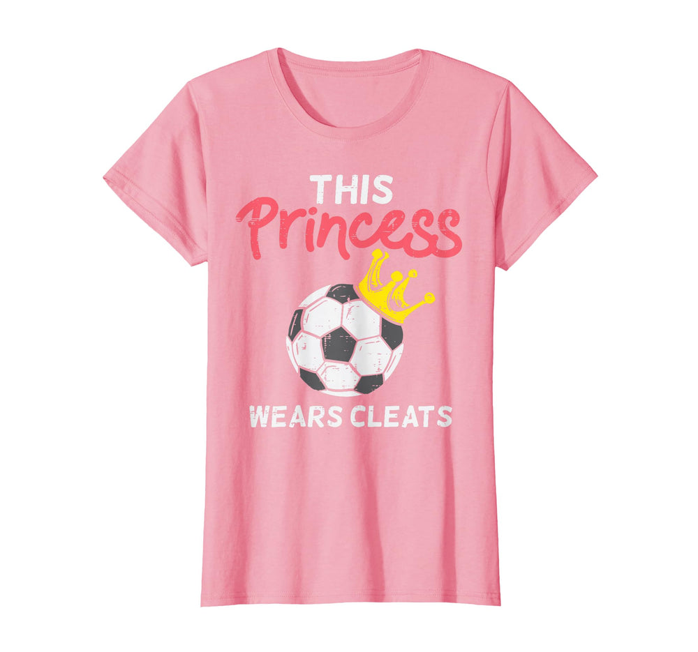 This Princess Wears Cleat Soccer T-Shirt - Fun Novelty Design Men Women