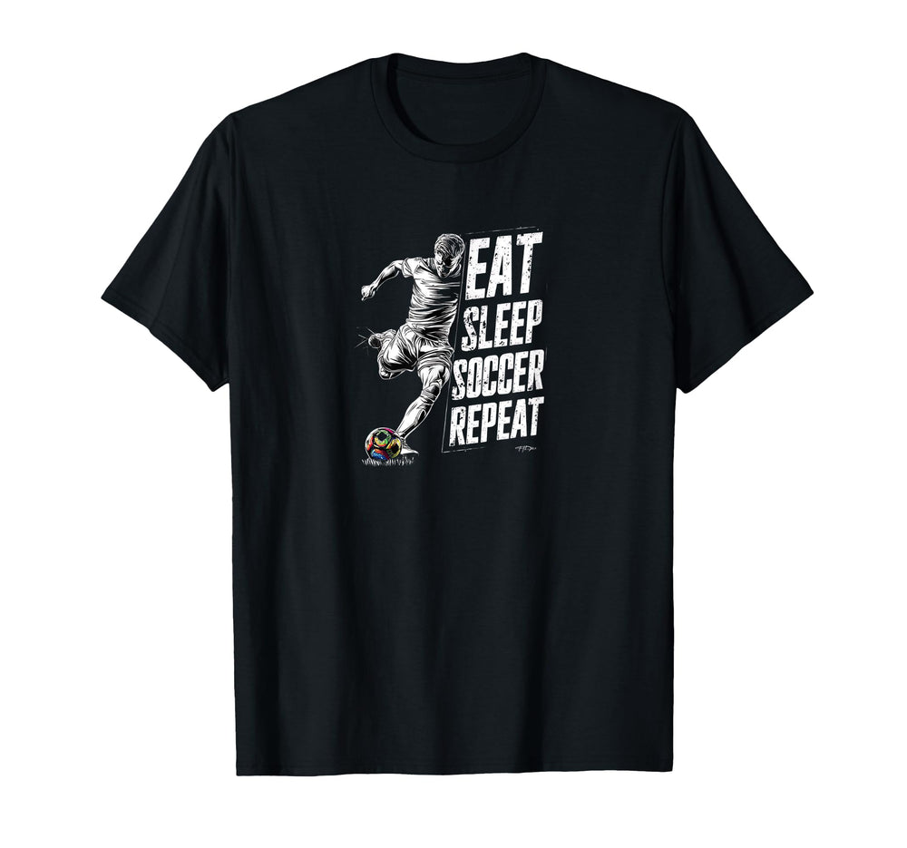 Funny Eat Sleep Soccer Repeat Soccer Player T-Shirt - Trendy Graphic Unisex