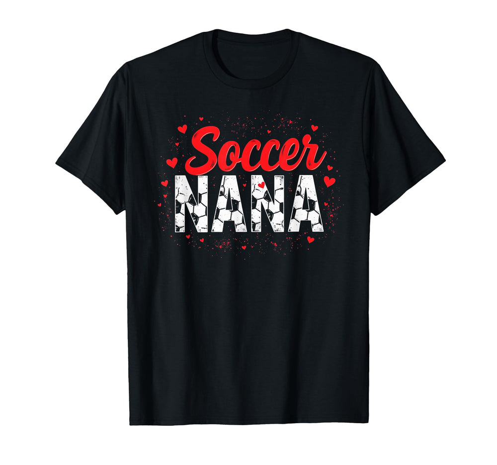 Proud Soccer Nana Funny Grandma T-Shirt - Streetwear Style for Adults