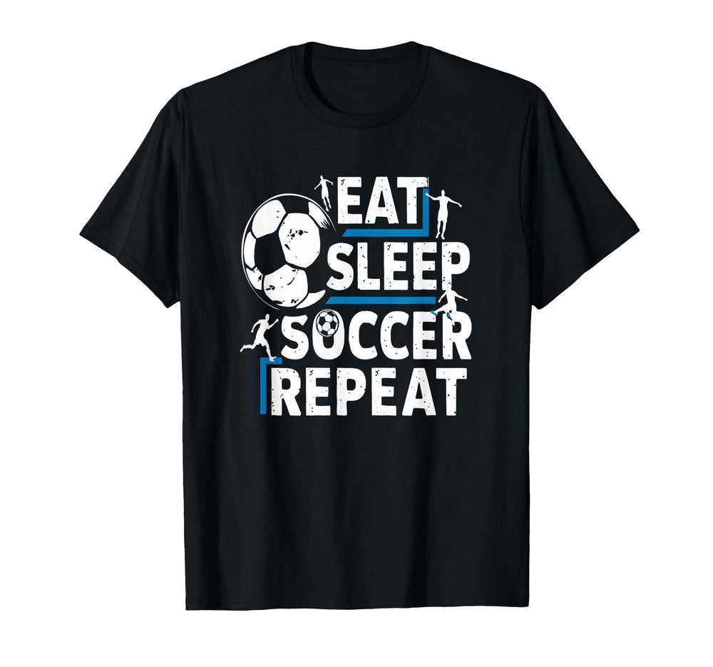 Soccer Lovers Eat Sleep Repeat T-Shirt - Aesthetic Graphic Men Women
