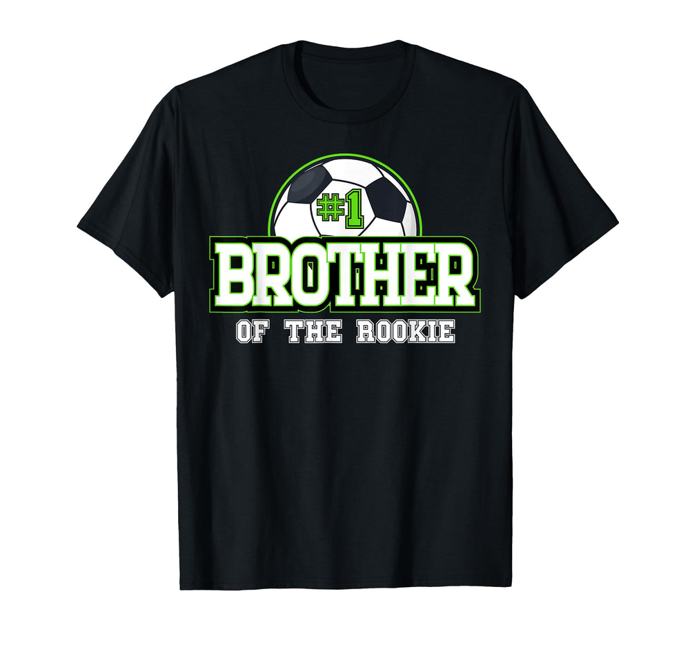Brother Rookie 1St Birthday Soccer T-Shirt - Novelty Apparel Men Women