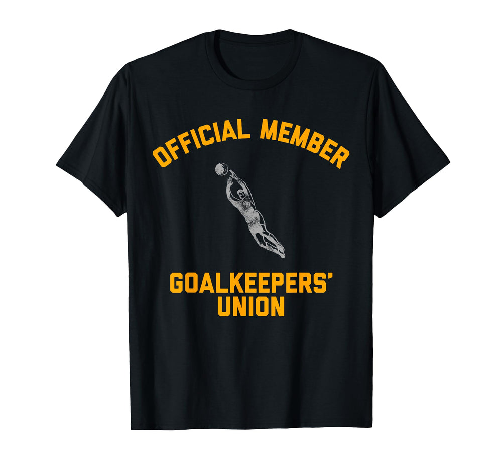 Member Goalkeepers Union Soccer T-Shirt - Trendy Graphic Men Women