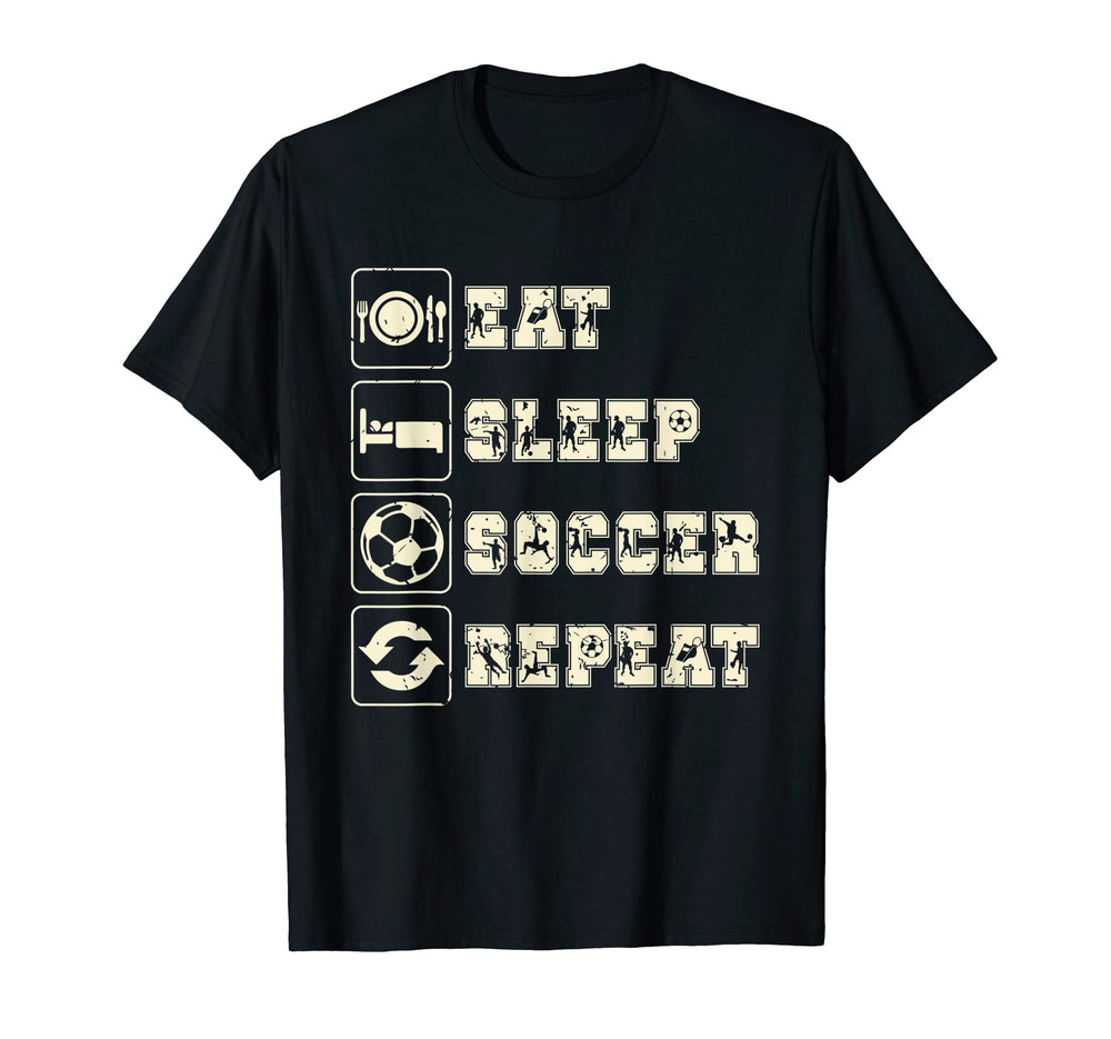 Eat Sleep Soccer Repeat Futbol T-Shirt - Custom Art Print Men Women