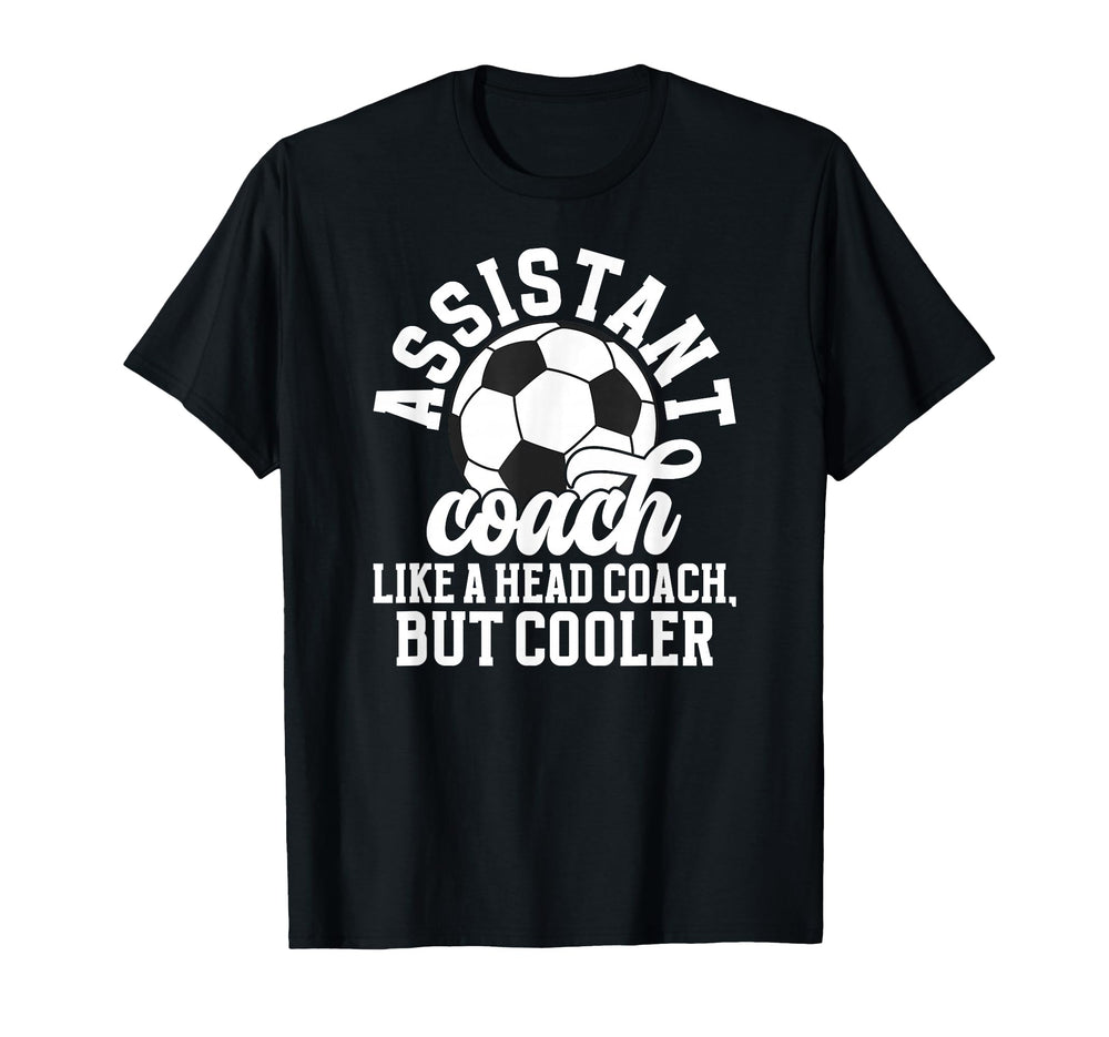 Soccer Assistant Coach Definition Soccer T-Shirt - Streetwear Style Unisex