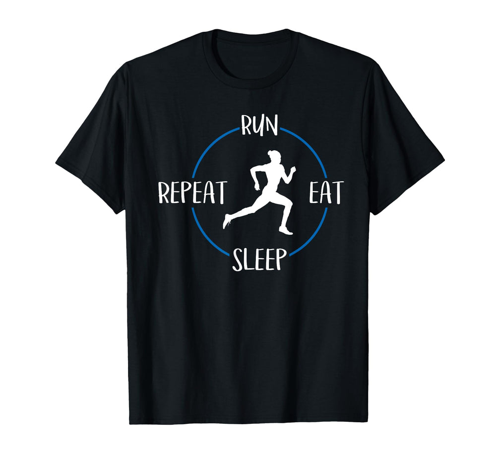 Run Eat Sleep Repeat Gift Runners T-Shirt - Fun Novelty Design for Adults