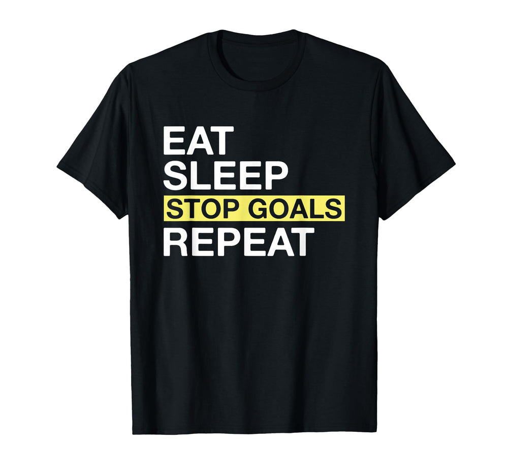 Soccer Goalkeeper Eat Sleep Stop T-Shirt - Custom Art Print for Adults