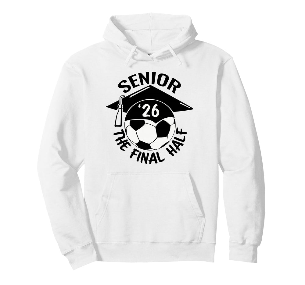 Soccer Senior Final Half Hoodie - Aesthetic Graphic Men Women
