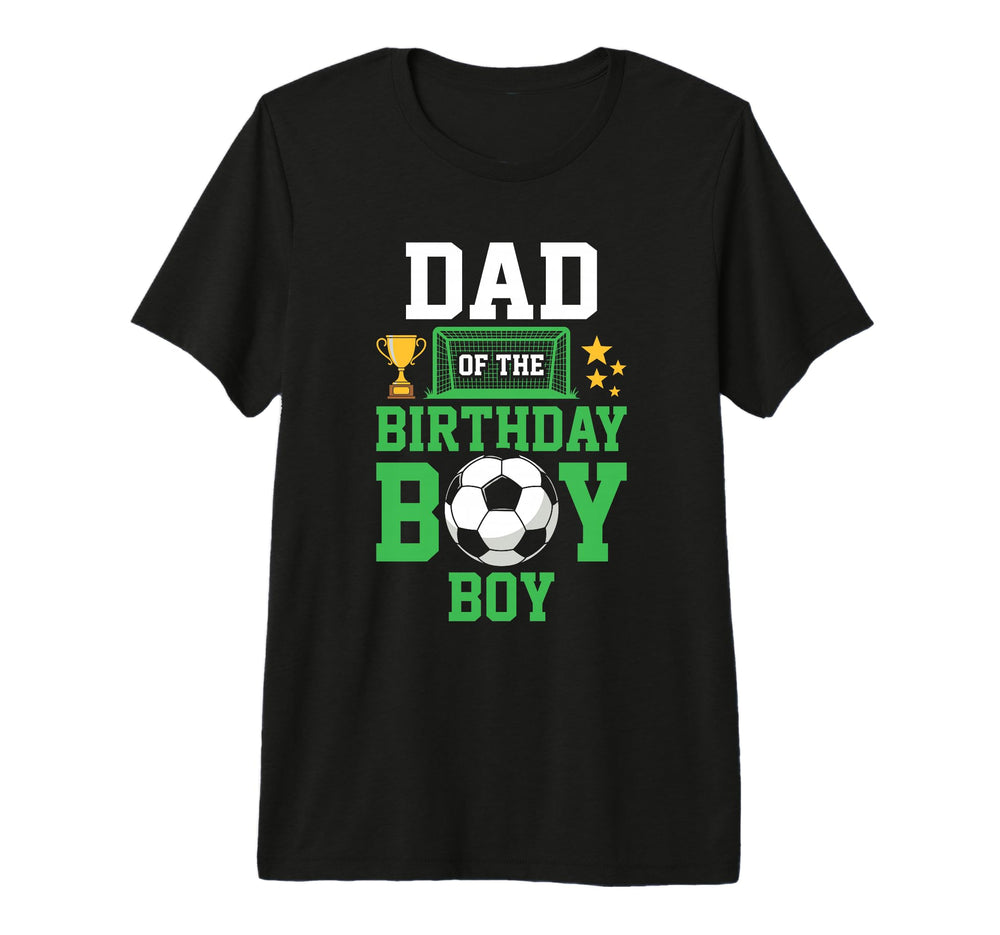Soccer Dad Birthday Party Soccer T-Shirt - Aesthetic Graphic Men Women