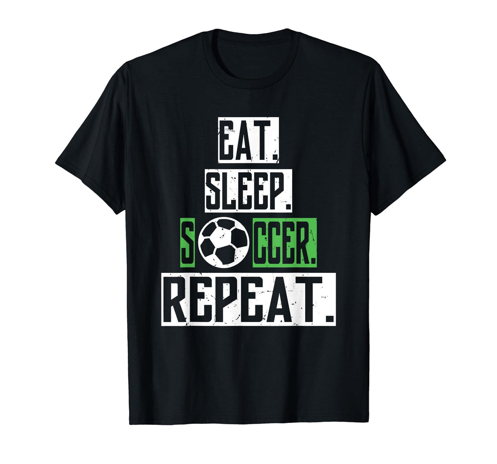 Eat Sleep Soccer Repeat Soccer Player T-Shirt - Streetwear Style Unisex