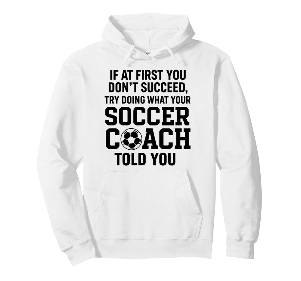 If First You Dont Succeed Try Doing Hoodie - Trendy Graphic for Adults