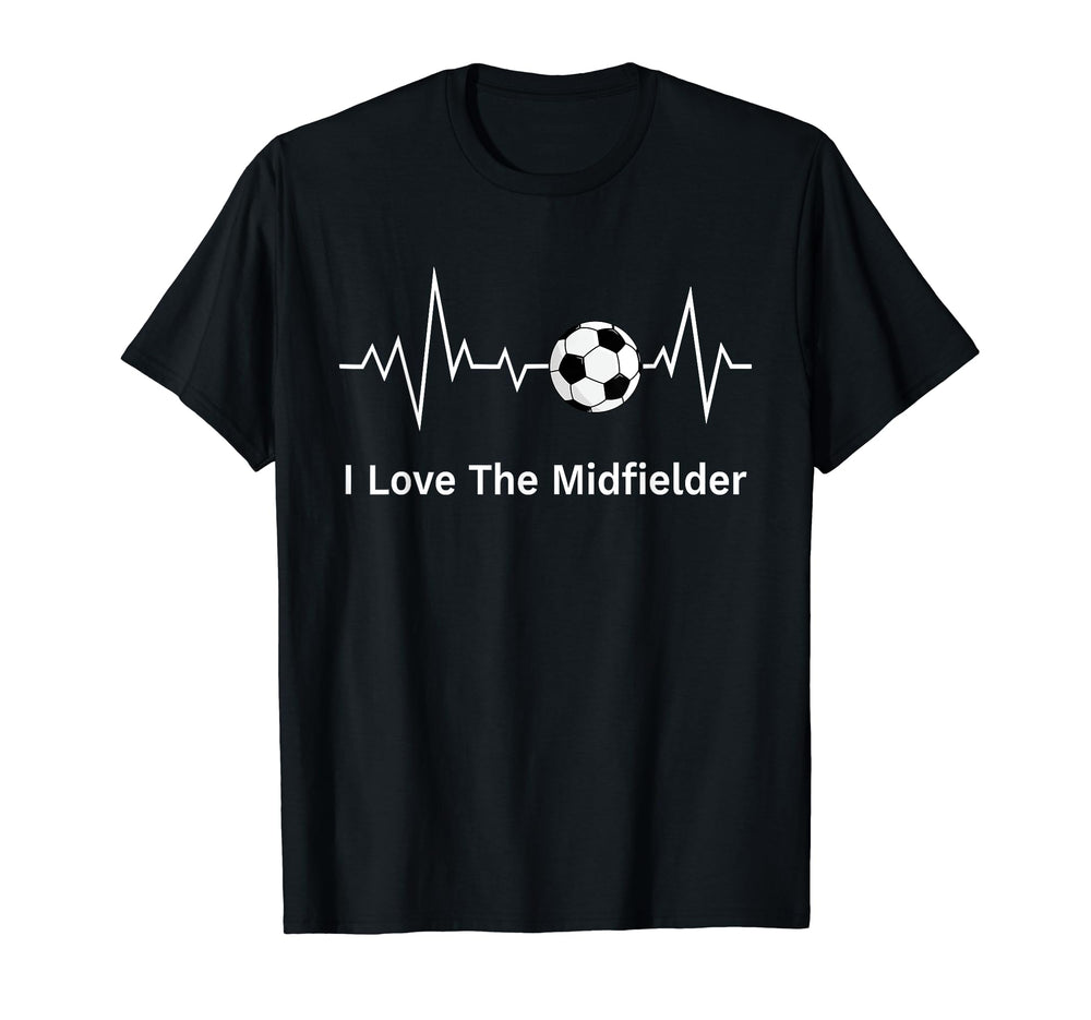 Soccer Midfielder Valentine I Love T-Shirt - Novelty Apparel Unisex