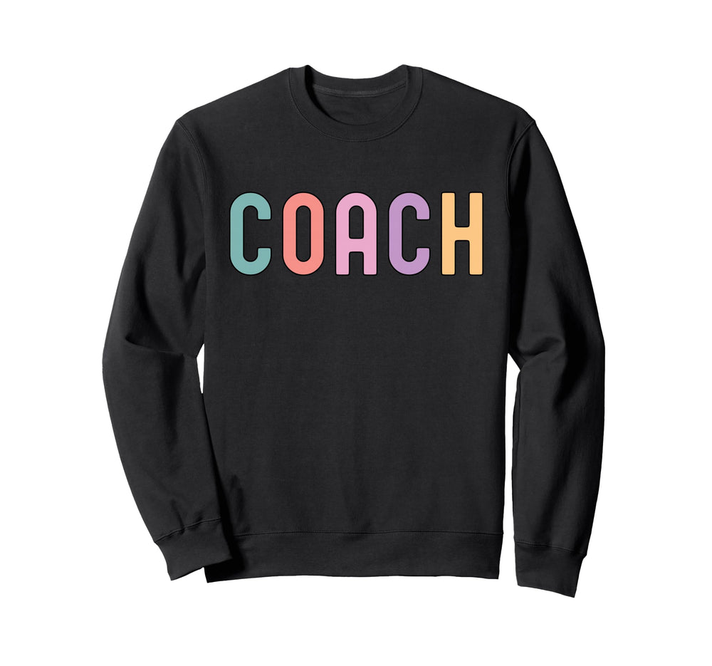 Coach Definition Coach Funny Coach Sweatshirt - Casual Everyday Wear Unisex