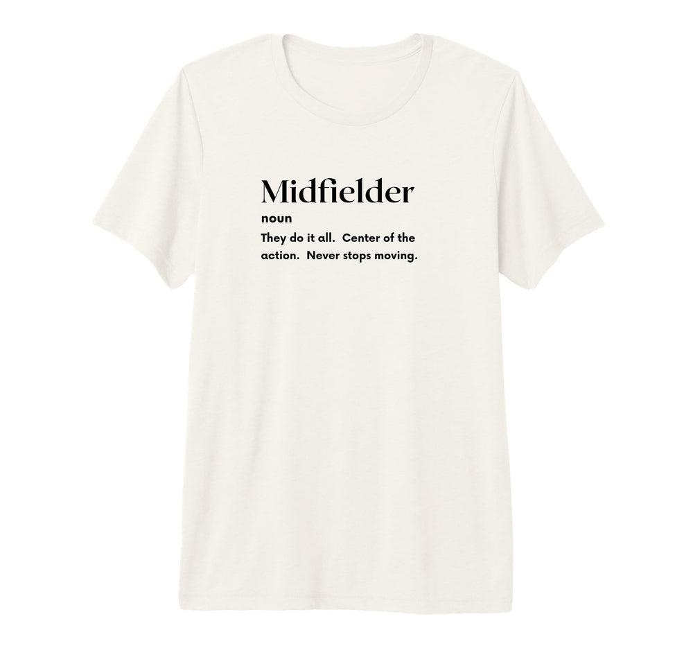 Funny Midfielder Definition Futbol T-Shirt - Custom Art Print Men Women
