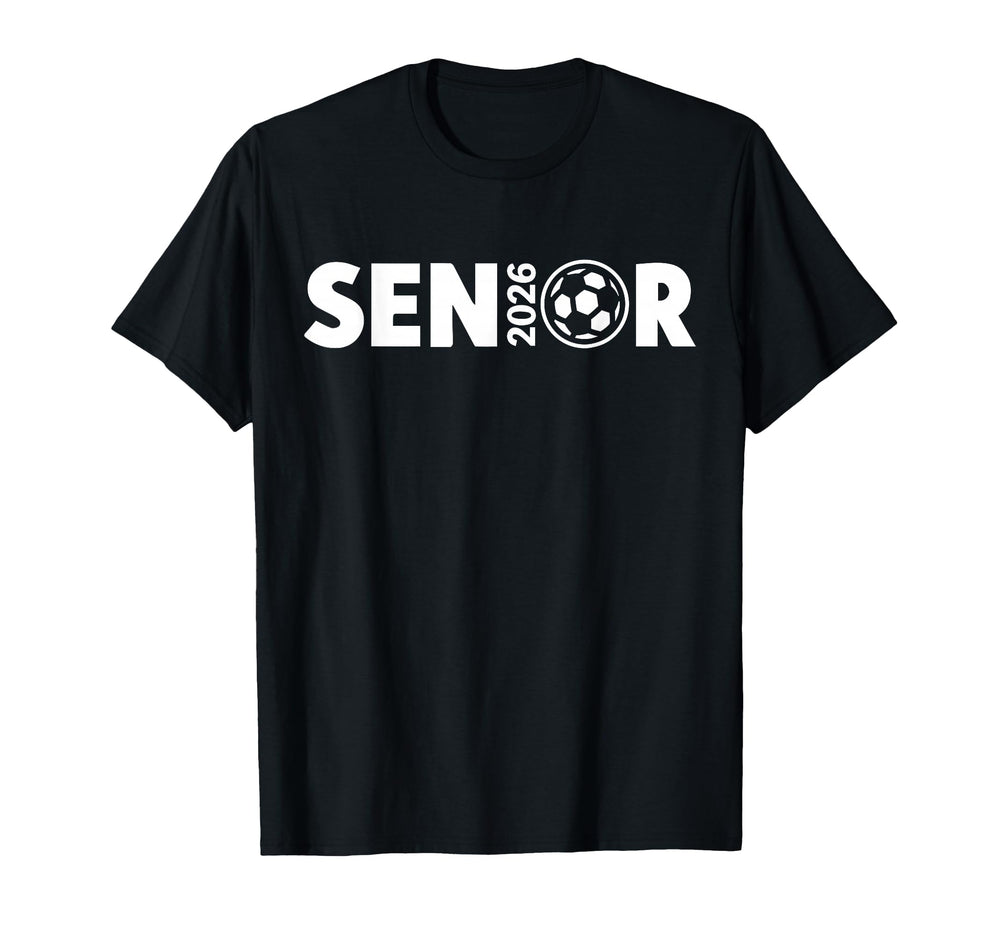 Senior Soccer 2026 Class 2026 T-Shirt - Fun Novelty Design for Adults