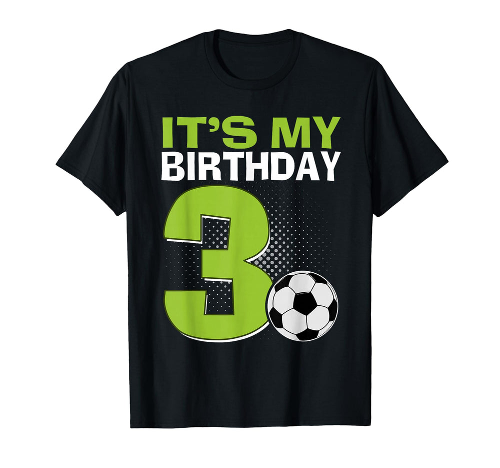 Its My 3Rd Birthday Soccer Football 3 T-Shirt - Graphic Print Men Women