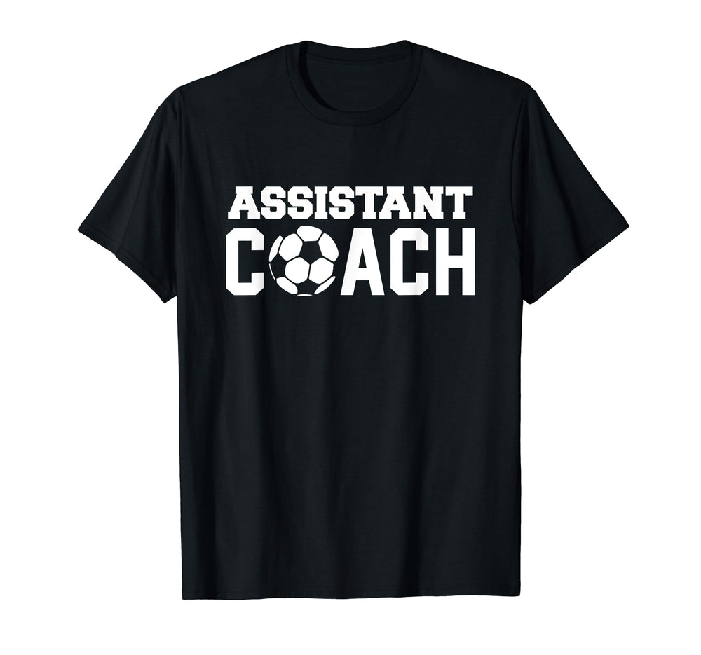 Assistant Soccer Coach Sports Gift T-Shirt - Novelty Apparel Men Women